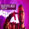 Super Sako - Beautiful Mess - Single